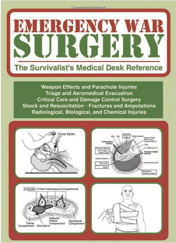 Emergency War Surgery: The Survivalist's Medical Desk Reference